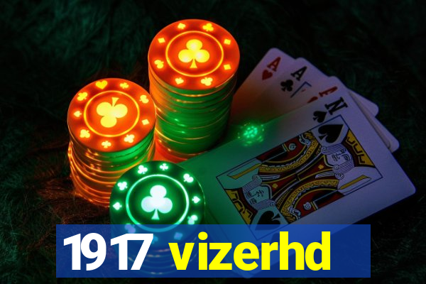 1917 vizerhd